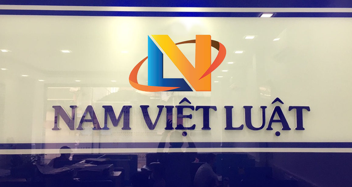 Nam Việt Luật – Chuyên gia pháp lý 10+ năm kinh nghiệm – Đồng hành cùng doanh nghiệp